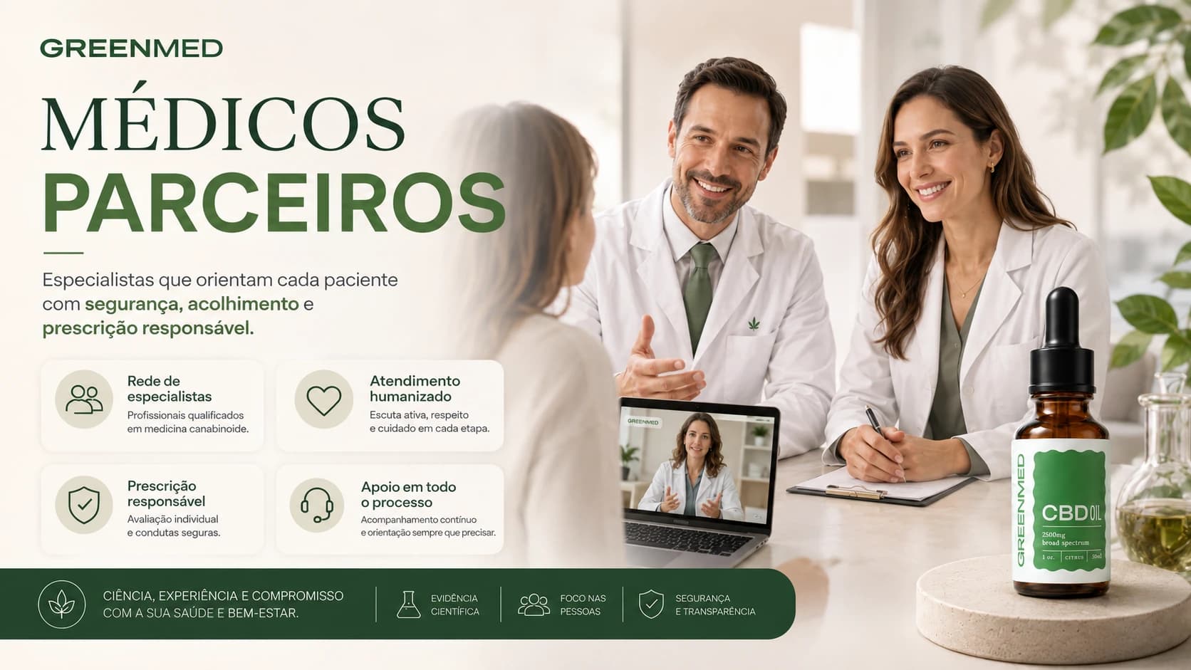 Médicos parceiros GreenMed — especialistas que orientam cada paciente com segurança, acolhimento e prescrição responsável. Rede de especialistas, atendimento humanizado, prescrição responsável e apoio em todo o processo, com ciência, experiência e compromisso.