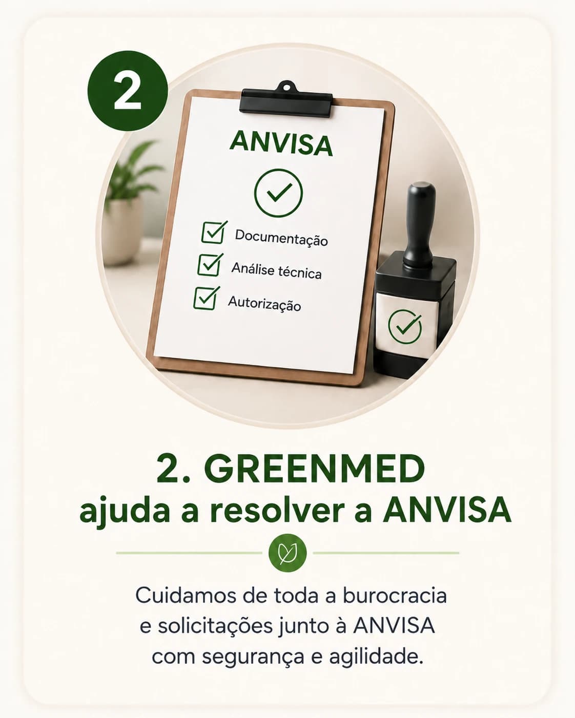 Passo 2 — A GreenMed ajuda a resolver a ANVISA: prancheta com checklist de documentação, análise técnica e autorização aprovadas, ao lado de um carimbo.